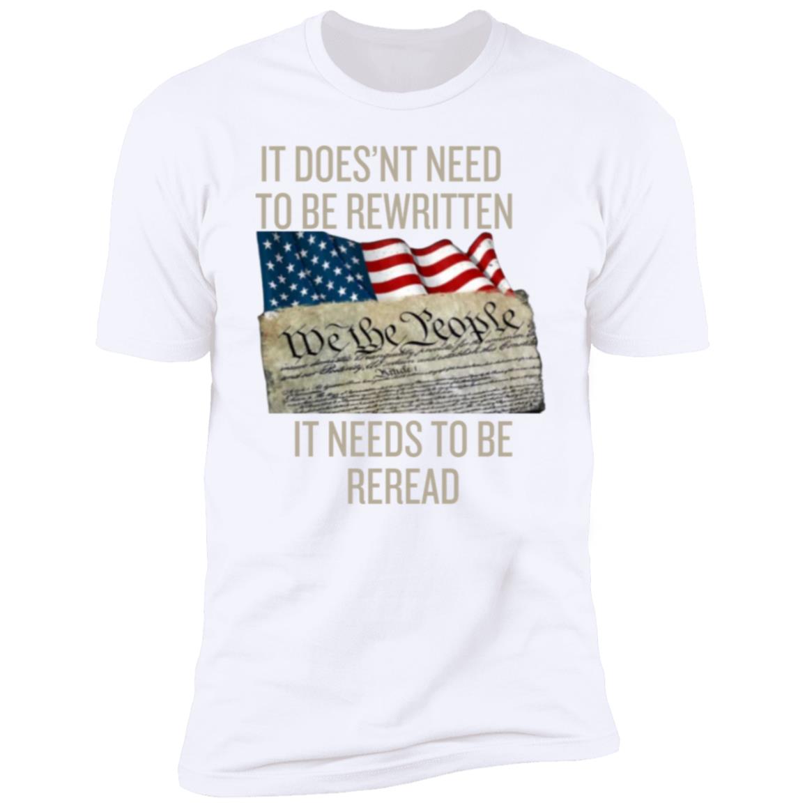 it does'nt need to be rewritten T shirt